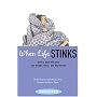 When Life Stinks: How to Deal with Your Bad Moods and Depression (Sunscreen)