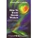 How to Know Higher Worlds: A Modern Path of Initiation (Classics in Anthroposophy)
