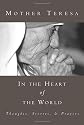 In the Heart of the World: Thoughts, Stories and Prayers