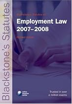 Blackstone's Statutes on Employment Law 2007-2008 (Blackstone's Statute Book)