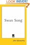 Swan Song (The Forsyte Saga: a Modern Comedy)