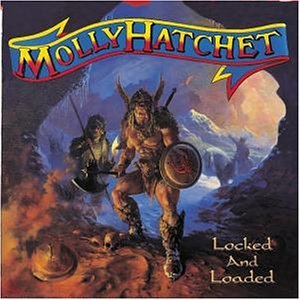 MOLLY HATCHET - Locked & Loaded (Disc 2/2) - Zortam Music