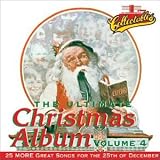 The Ultimate Christmas Album, Vol. 4