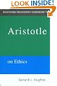 Routledge Philosophy GuideBook to Aristotle on Ethics (Routledge Philosophy Guidebooks)