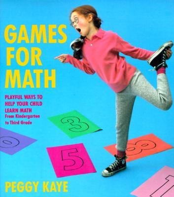 [(Games for Math: Playful Ways to Help Your Child Learn Mathematics - From Kindergarten to Third Grade)] [Author: Peggy Kaye] published on (August, 1988)