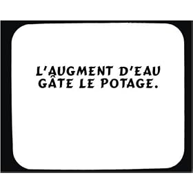 L'augment d'eau g�te le potage. tapis de souris d�cor�
