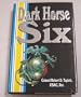 Dark Horse Six: A Memoir of the Korean War, 1950-1951