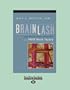 Brainlash: Maximize Your Recovery from Mild Brain Injury