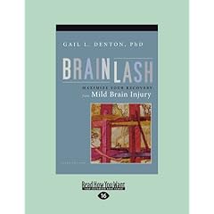Brainlash: Maximize Your Recovery from Mild Brain Injury