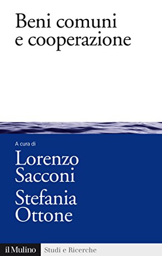Beni comuni e cooperazione (Studi e ricerche) (Italian Edition)