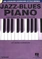 Jazz-Blues Piano: The Complete Guide with CD! Hal Leonard Keyboard Style Series (Hal Leonard Keyboard Style)