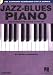 Jazz-Blues Piano: The Complete Guide with CD! Hal Leonard Keyboard Style Series