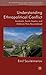 Understanding Ethnopolitical Conflict: Karabakh, South Ossetia, and Abkhazia Wars Reconsidered (Rethinking Peace and Conflict Studies)