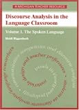 Discourse Analysis in the Language Classroom: Volume 1. The Spoken Language