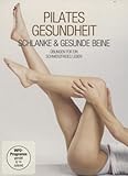 Pilates Gesundheit - Schlanke & gesunde Beine