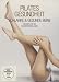 Pilates Gesundheit - Schlanke & gesunde Beine