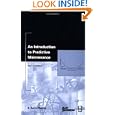 An Introduction to Predictive Maintenance, Second Edition (Plant Engineering) by R. Keith Mobley President and CEO of Integrated Systems Inc.