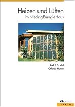 Heizen und L&uuml;ften im NiedrigEnergieHaus