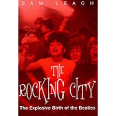 The Rocking City: The Explosive Birth of the Beatles