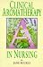 Clinical Aromatherapy in Nursing