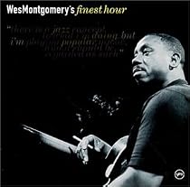 Wes Montgomery's Finest Hour