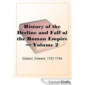 History of the Decline and Fall of the Roman Empire - Volume 2