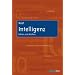 Intelligenz: Fakten und Mythen