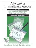 Adventures in Criminal Justice Research: Data Analysis for Windows 95/98 Using SPSS Versions 7.5, 8.0, or Higher