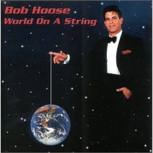 World On A String by Bob Hoose (Audio CD - 2000)