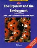 NAMS - The Organism and the Environment Second Edition (Nelson Advanced Modular Science)