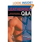 Leathersex Q&A: Questions About Leathersex and the Leather Lifestyle Answered by  Joseph W. Bean