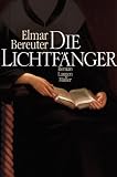 Die Lichtf&auml;nger - Elmar Bereuter
