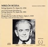 Miklós Rózsa: String Quartets 1 & 2 / Rhapsody for Cello & Piano