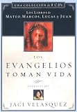 Los Evangelios Toman Vida: The Gospels Come to Life (Spanish Edition)