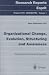 Book Organizational Change, Evolution, Structuring and Awareness: Organizational Computing Systems (Research Reports Esprit, Project 8749, Orchestra, Vol 1