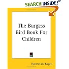The Burgess Bird Book For Children by Thornton W. Burgess