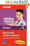 Wortschatz einfach praktisch - D�nisc...