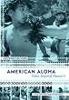 American Aloha:  Hula Beyond Hawai'i