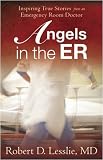 Inspiring True Stories from an Emergency Room Doctor