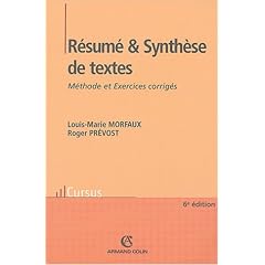 R�sum� et Synth�se de textes : M�thode et Exercices corrig�s