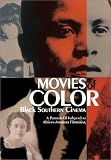 Movies of Color - Black Southern Cinema