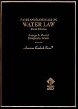 Cases and Materials on Water Law (American Casebook Series and Other Coursebooks)