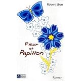 Fleur et Papillonvon "Robert Eben"