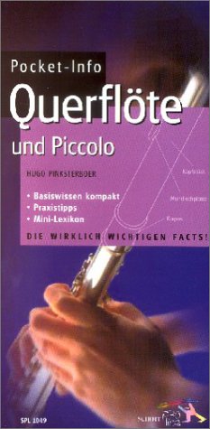 Schott Pocket-Info, Querfl&ouml;te: Und Piccolo. Basiswissen kompakt. Praxistipps. Mini-Lexikon. Die wirklich wichtigen Facts!