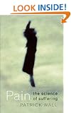 Pain: The Science of Suffering (Maps Of The Mind)