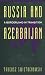 Russia and A Borderland In Transition Azerbaijan