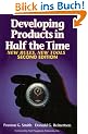 Developing Products in Half the Time: New Rules, New Tools