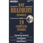 Ray Bradbury Himself Reads 19 Complete Stories: The Grand Master of Inner Space and Outer Space book cover