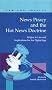 News Piracy and the Hot News Doctrine: Origins in Law and Implications for the Digital Age (Law and Society (New York, N.Y.).) News Piracy and the Hot News Doctrine: Origins in Law and Implications for the Digital Age (Law and Society (New York, N.Y.).)