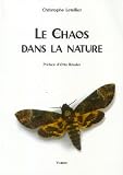 Le Chaos dans la nature Le Chaos dans la nature